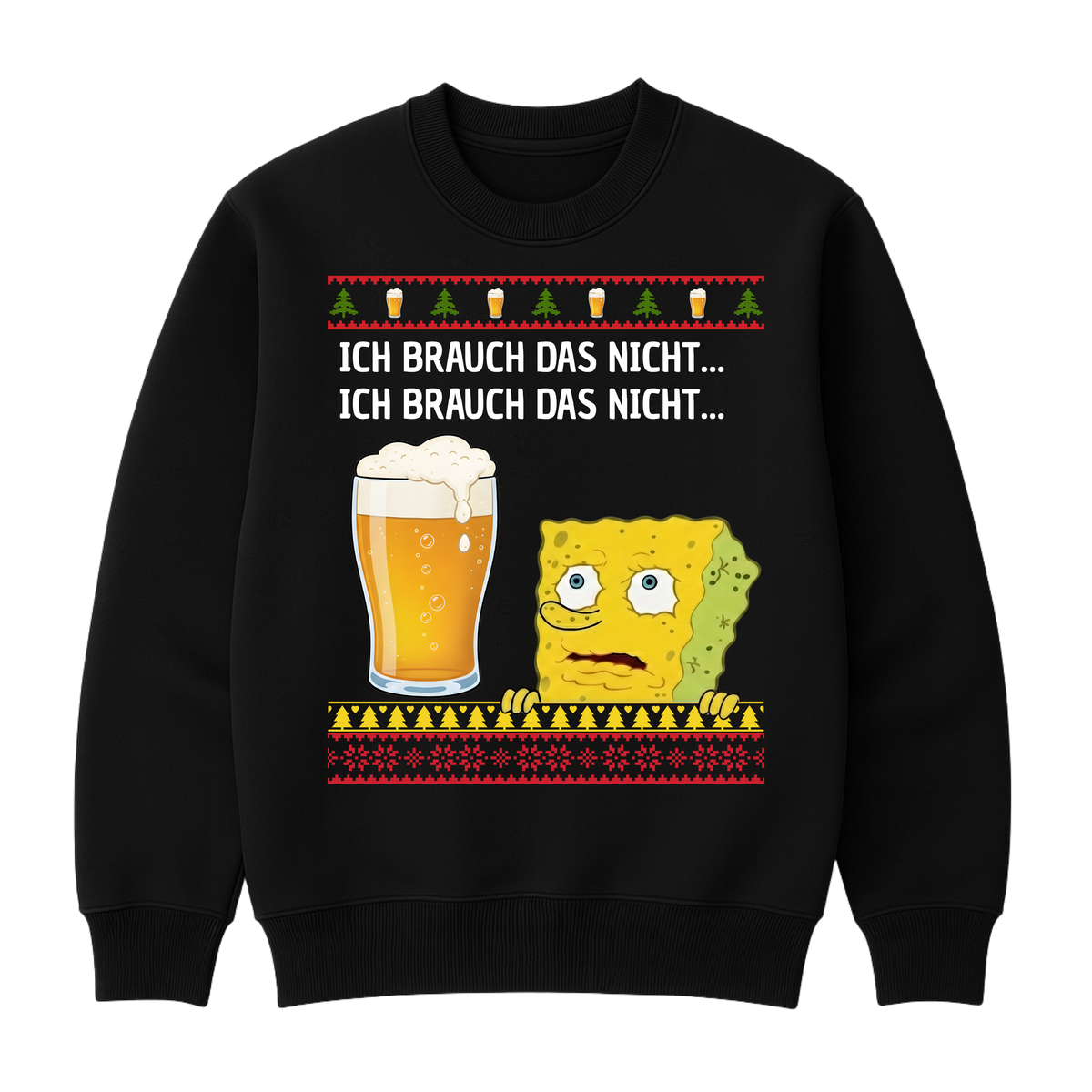Ich brauch das nicht - Christmas Sweater