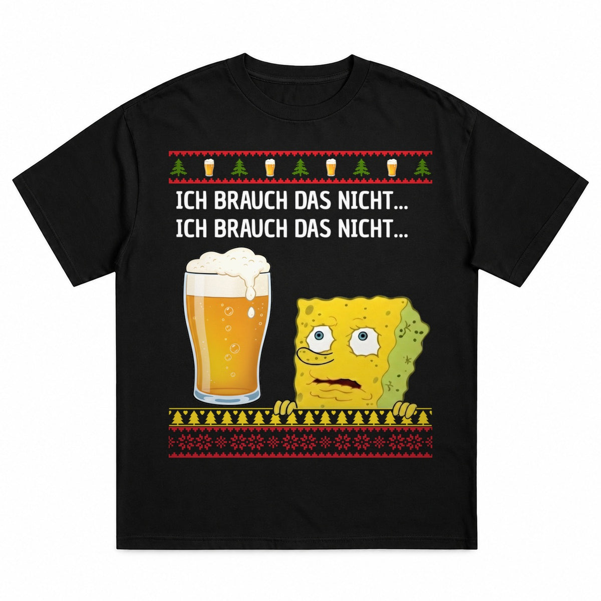 Ich brauch das nicht - Christmas Tee