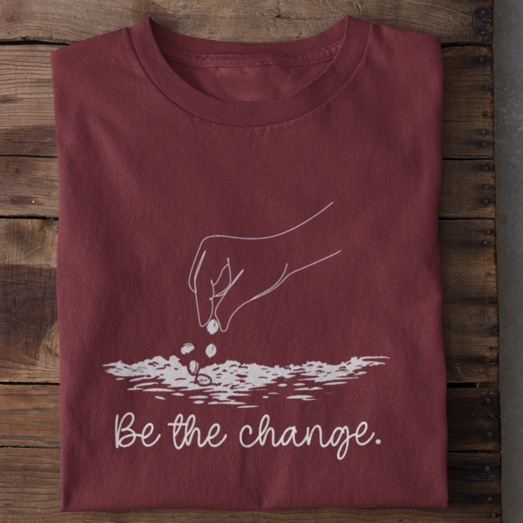 Be the Change Shirt Damen