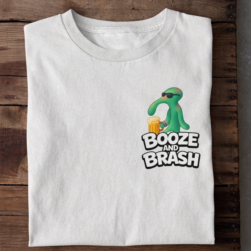 Booze and Brash