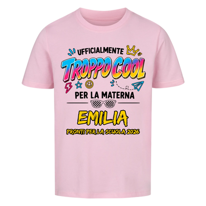 Troppo Cool Per la materna