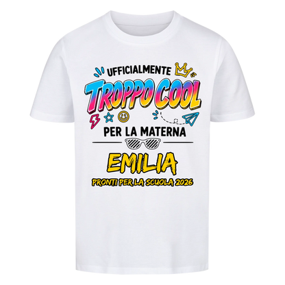 Troppo Cool Per la materna