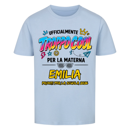 Troppo Cool Per la materna