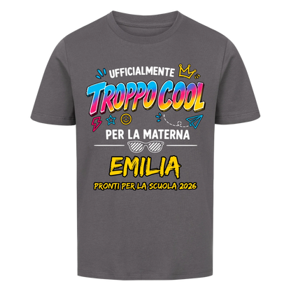 Troppo Cool Per la materna