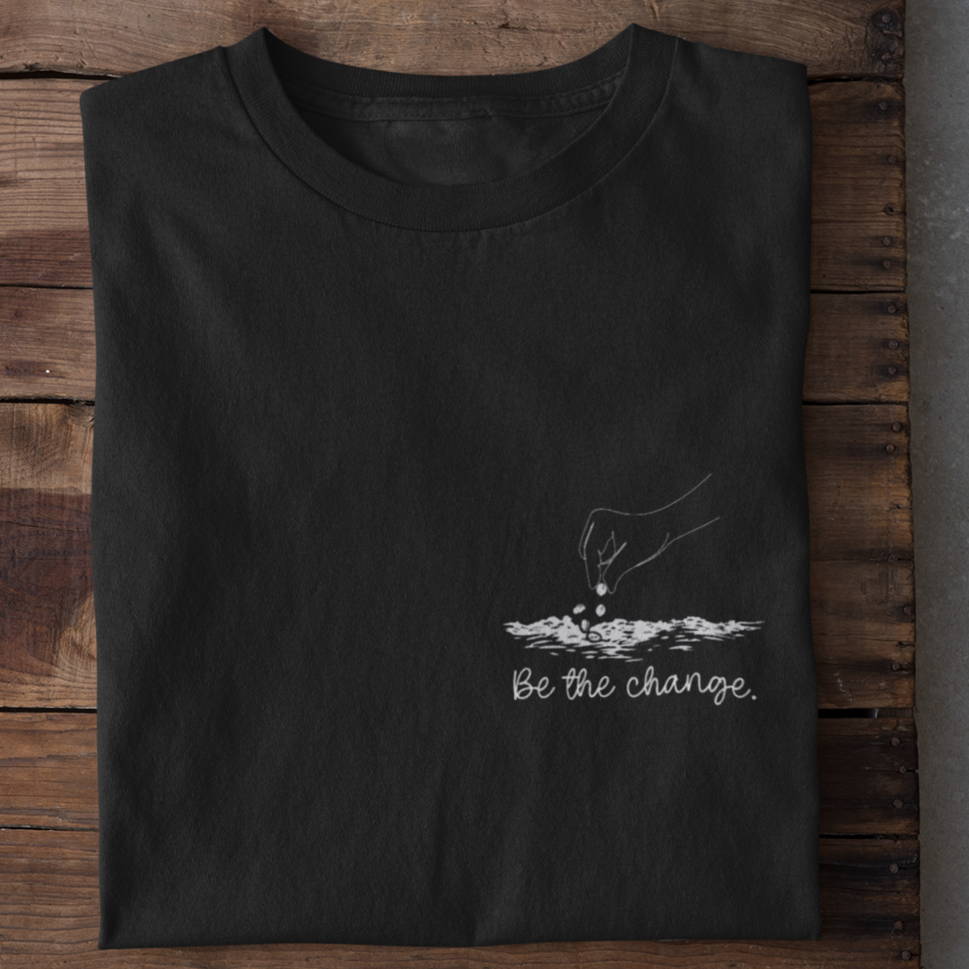 Be the Change Shirt