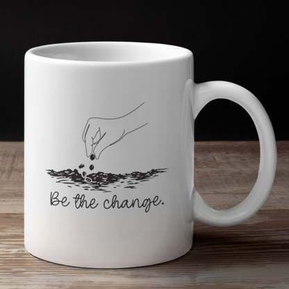 Be the change Tasse