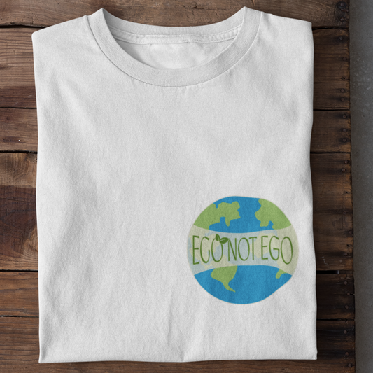 Eco not Ego Shirt